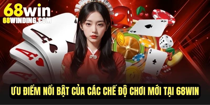 Các ưu điểm nổi bật của chế độ chơi game mới