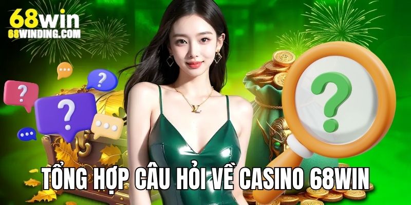Tổng hợp câu hỏi thắc mắc hội viên về sòng bạc online