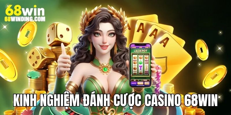 Kinh nghiệm đánh cược sòng bạc trực tuyến hiệu quả