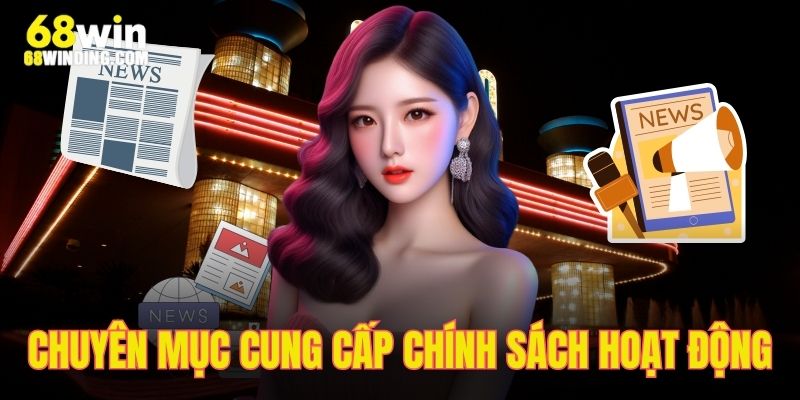 Chuyên mục cập nhật liên tục các quy định mới của nhà cung cấp